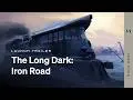 Дополнение Iron Road для The Long Dark вышло в раннем доступе, где пробудет до двух лет
